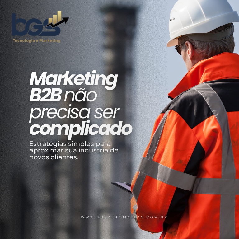 Marketing B2B para indústrias: como uma estratégia digital pode gerar novas oportunidades de negócio