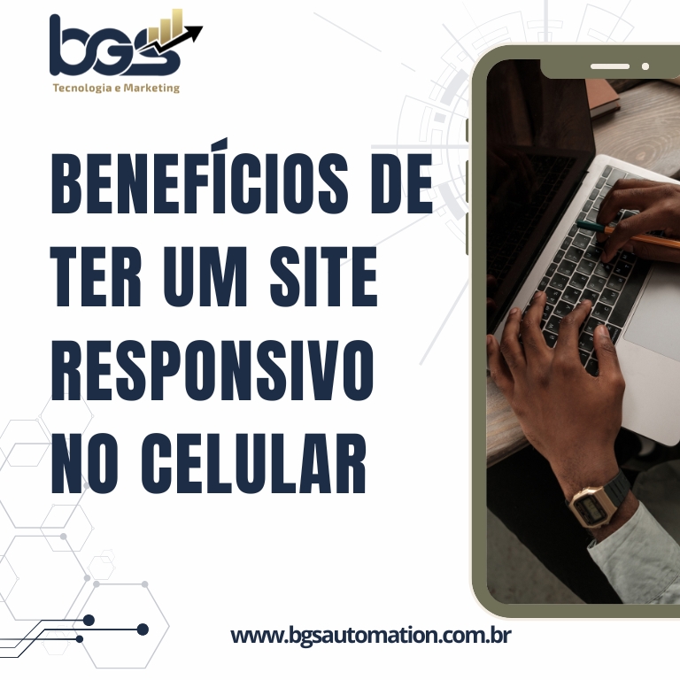 Benefícios de Ter um Site Responsivo no Celular Por Que Isso é Essencial para Vender Mais