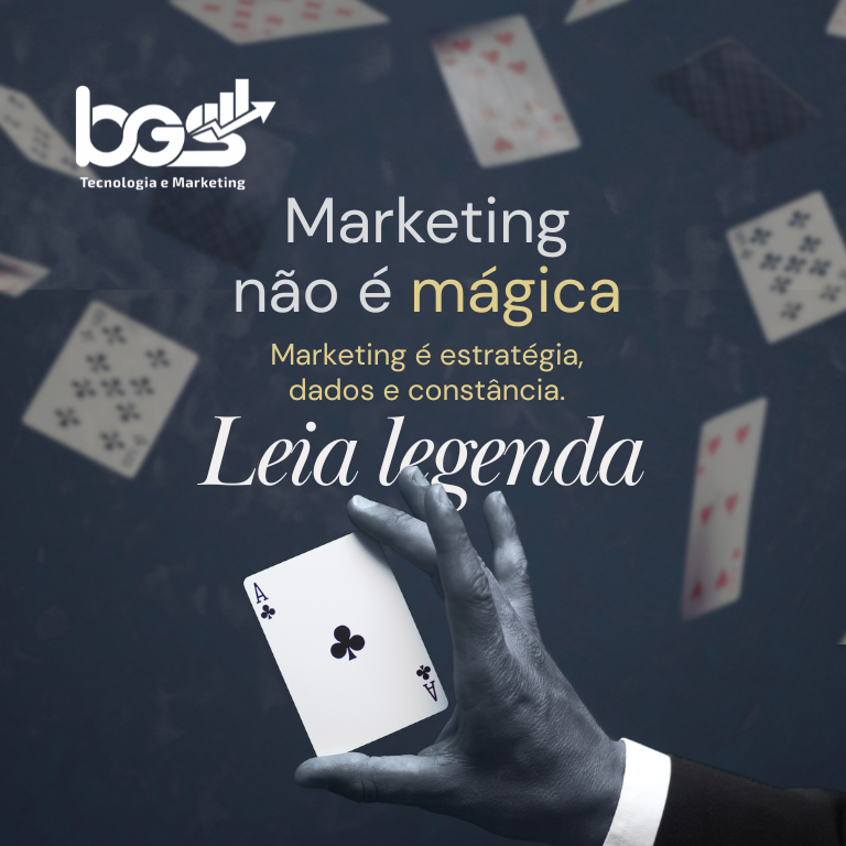 Marketing não é mágica: por que estratégia, dados e constância geram resultados reais