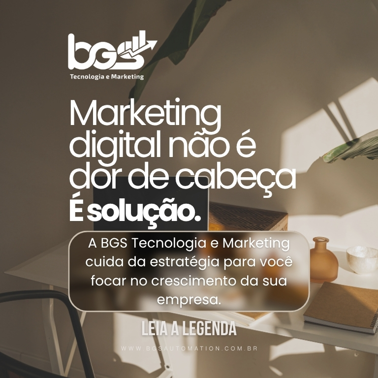 Marketing Digital não é dor de cabeça. É a solução para o crescimento da sua empresa.