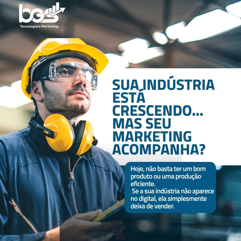 Sua indústria está crescendo… mas seu marketing acompanha?